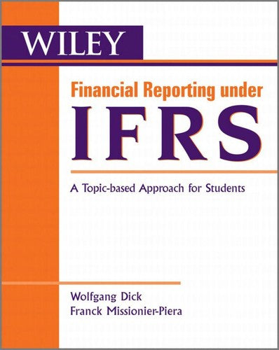 Financial Reporting under IFRS A Topic Based Approach