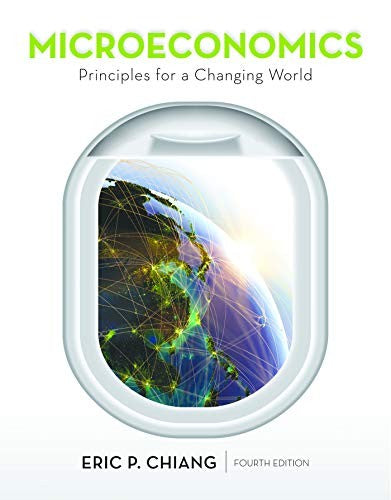 Microeconomics: Principles for a Changing World
