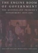 The engine room of government: the Queensland Premier's Department, 1859-2001