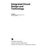 Integrated Circuit Design and Technology (Tutorial Guides in Electronic Engineering, 18)