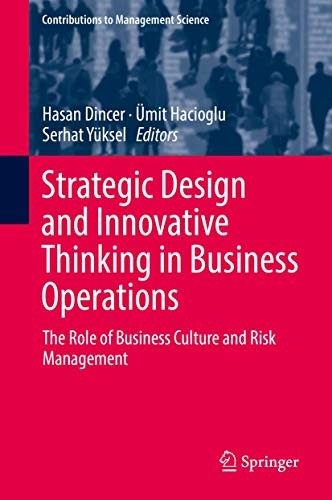 Strategic Design and Innovative Thinking in Business Operations The Role of Business Culture and Risk Management