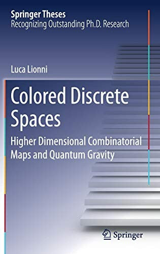 Colored Discrete Spaces Higher Dimensional Combinatorial Maps and Quantum Gravity