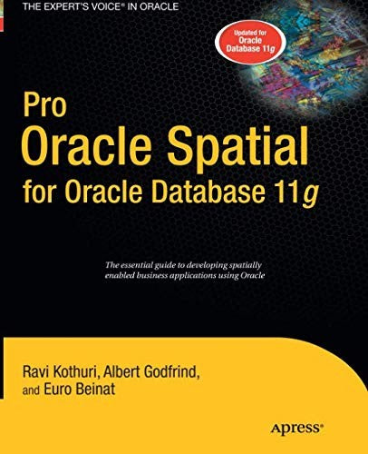 Pro Oracle Spatial for Oracle Database 11g