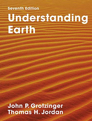 Understanding Earth Seventh Edition