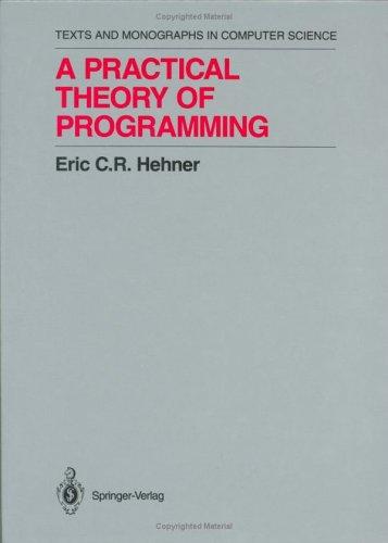 A Practical Theory of Programming