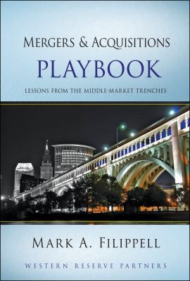 Mergers and Acquisitions Playbook Lessons from the Middle-Market Trenches