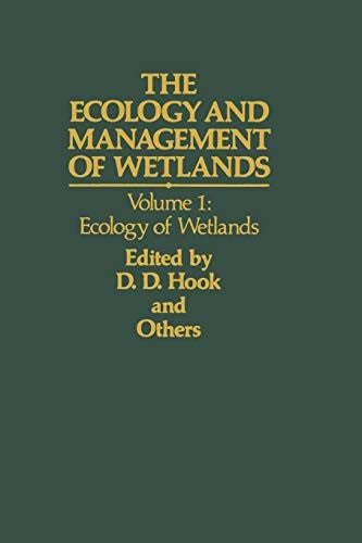 The Ecology and Management of Wetlands Volume 1: Ecology of Wetlands