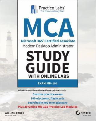 MCA Modern Desktop Administrator Study Guide with Online Labs Exam MD-101