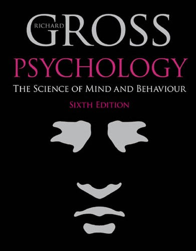 Psychology The Science of Mind and Behaviour
