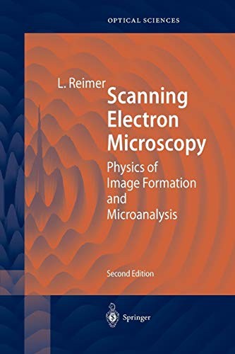 Scanning Electron Microscopy Physics of Image Formation and Microanalysis