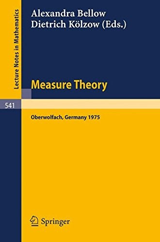Measure theory : proceedings of the conference held at Oberwolfach, 15-21 June 1975