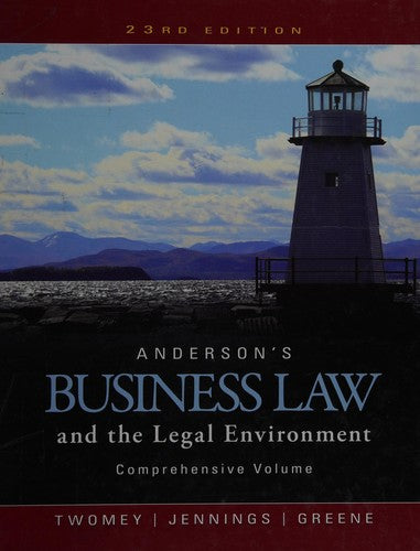 Anderson's Business Law and the Legal Environment, Comprehensive Volume