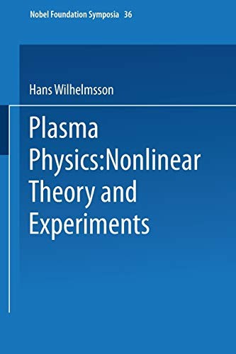 Plasma Physics Nonlinear Theory and Experiments