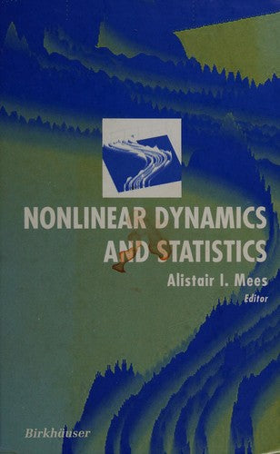 Nonlinear Dynamics and Statistics