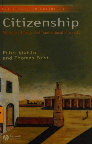 Citizenship Discourse, Theory, and Transnational Prospects