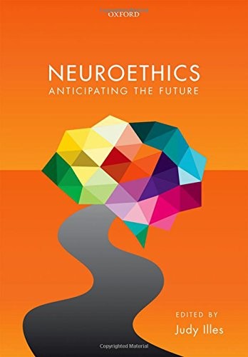 Neuroethics Anticipating the Future