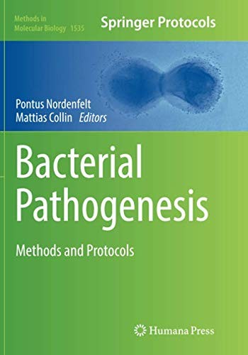 Bacterial Pathogenesis Methods and Protocols