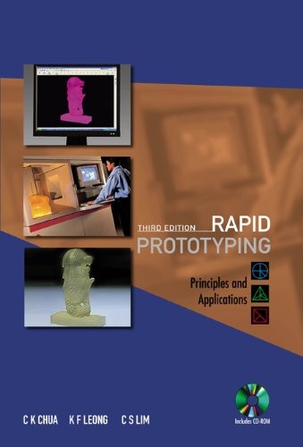 Rapid Prototyping Principles and Applications