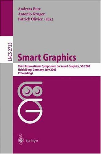 Smart Grapics Third International Symposium, SG 2003, Heidelberg, Germany, July2-4, 2003, Proceedings