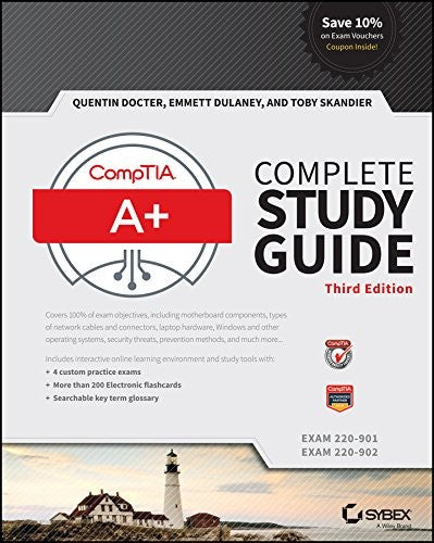 CompTIA A+ Complete Study Guide Exams 220-901 and 220-902