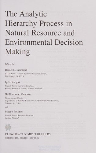 The Analytic Hierarchy Process in Natural Resource and Environmental Decision Making