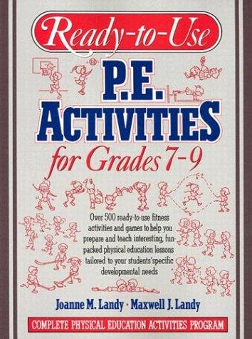 Ready-to-Use P. E. Activities for Grades 7-9
