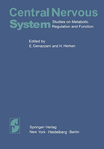 Central Nervous System Studies on Metabolic Regulation and Function