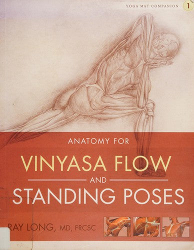 Anatomy for Vinyasa Flow and Standing Poses
