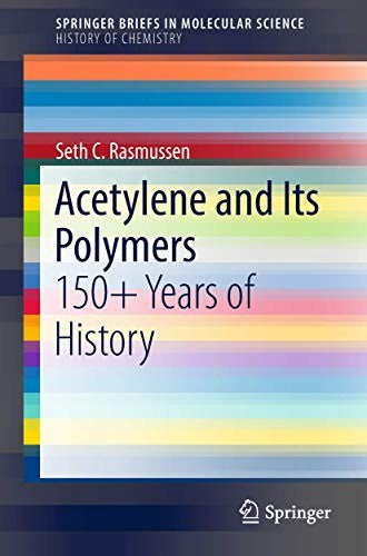 Acetylene and Its Polymers 150+ Years of History