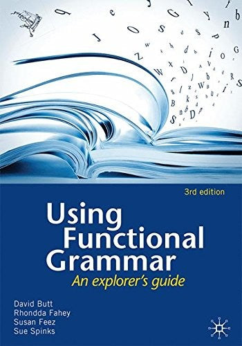Using Functional Grammar An explorer's guide
