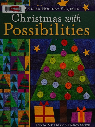 Christmas with Possibilities 16 Quilted Holiday Projects