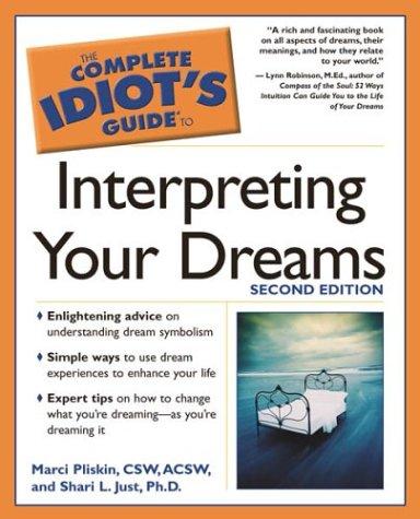 The Complete Idiot's Guide to Interpreting Your Dreams
