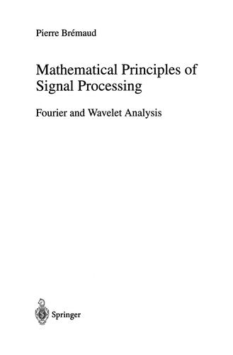 Mathematical Principles of Signal Processing Fourier and Wavelet Analysis