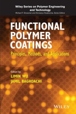 Functional Polymer Coatings Principles, Methods, and Applications