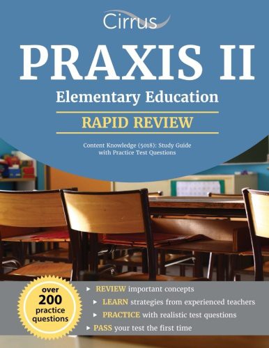 Praxis II Elementary Education Content Knowledge (5018) Study Guide with Practice Test Questions