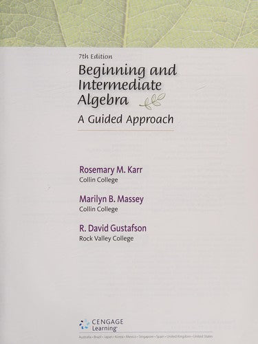 Beginning and Intermediate Algebra: A Guided Approach
