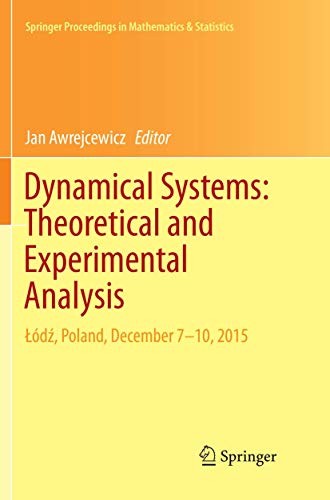 Dynamical Systems: Theoretical and Experimental Analysis Łódź, Poland, December 7-10, 2015