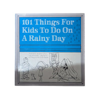 101 Things for Kids to Do on a Rainy Day