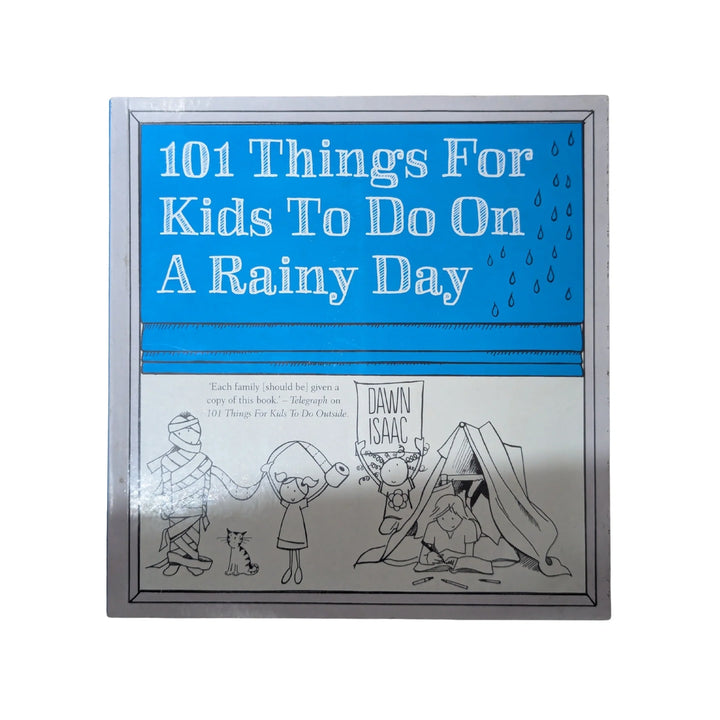 101 Things for Kids to Do on a Rainy Day