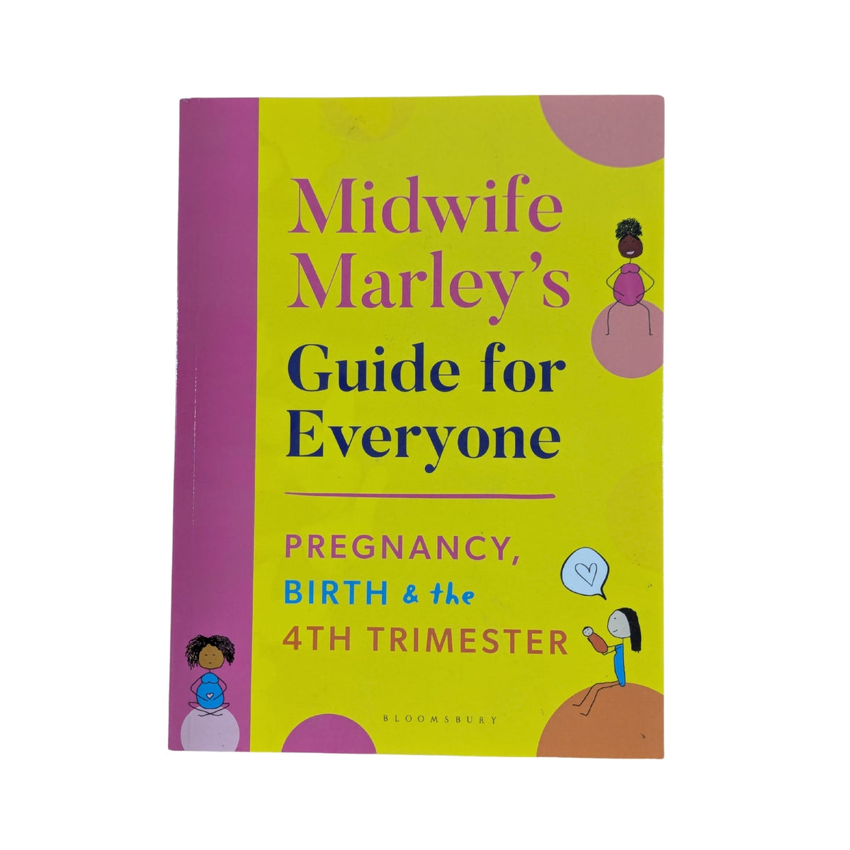 Midwife Marley's Guide For Everyone