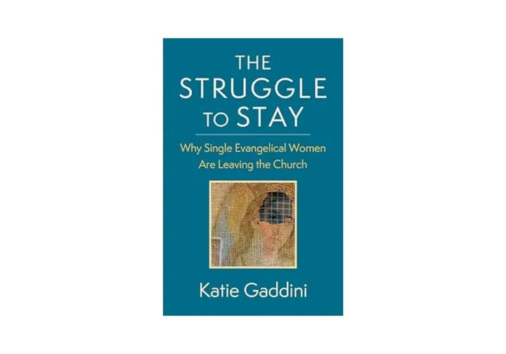 The Struggle to Stay: Why Single Evangelical Women Are Leaving the Church
