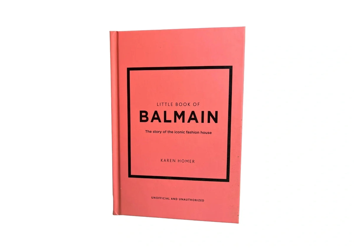 Little Book of Balmain: The story of the iconic fashion house (Little Books of Fashion)