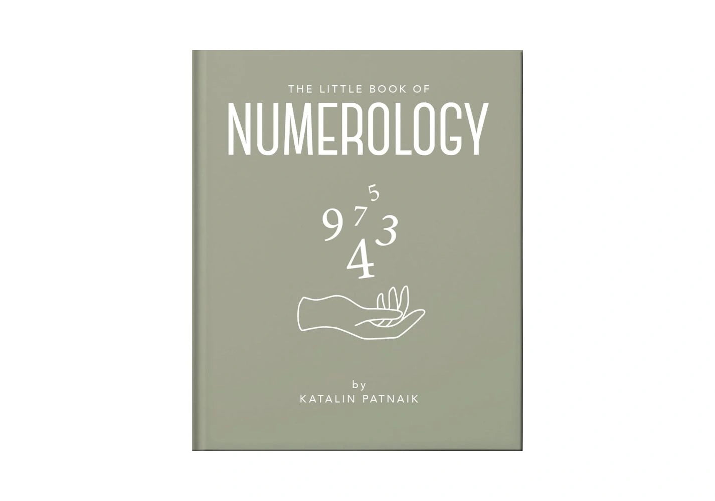 The Little Book of Numerology Guide Your Life with the Power of Numbers