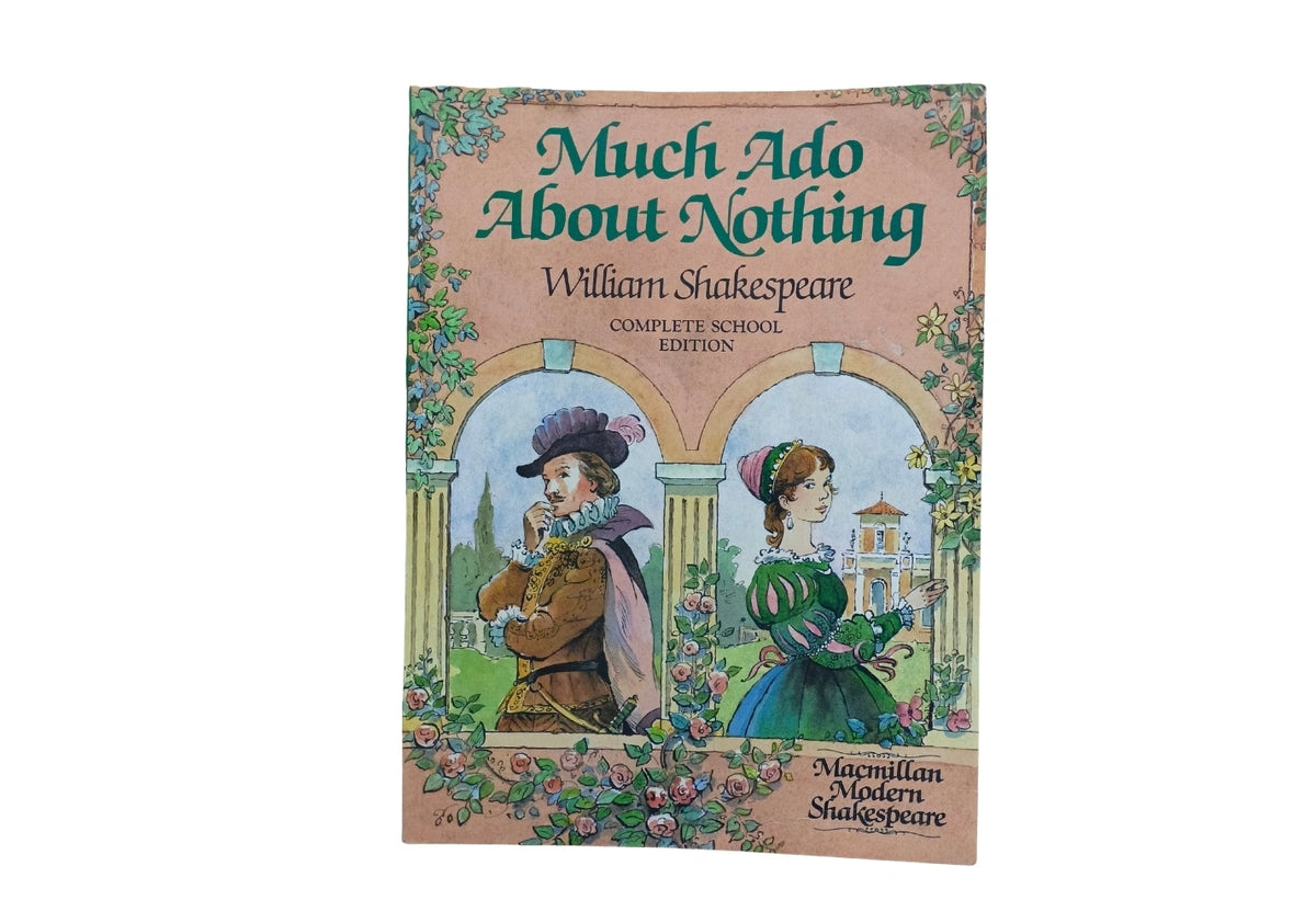 Much Ado About Nothing: William Shakespeare