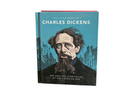 The Little Book of Charles Dickens: Dickensian Wit and Wisdom for Our Times (The Little Books of Literature)