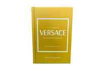 The Little Book of Versace: The Story of the Iconic Fashion House (Little Books of Fashion