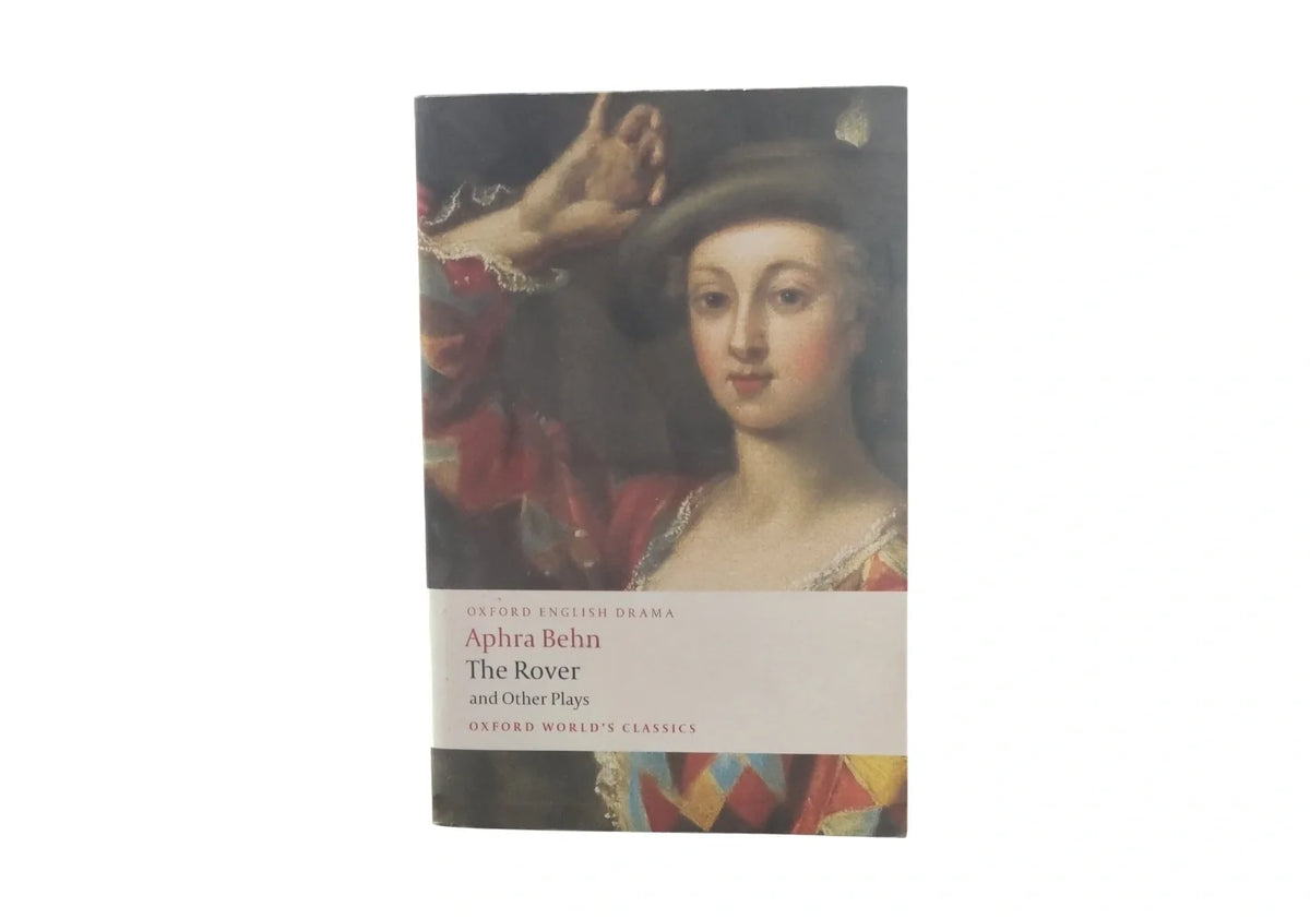 The Rover and Other Plays (Oxford World's Classics)