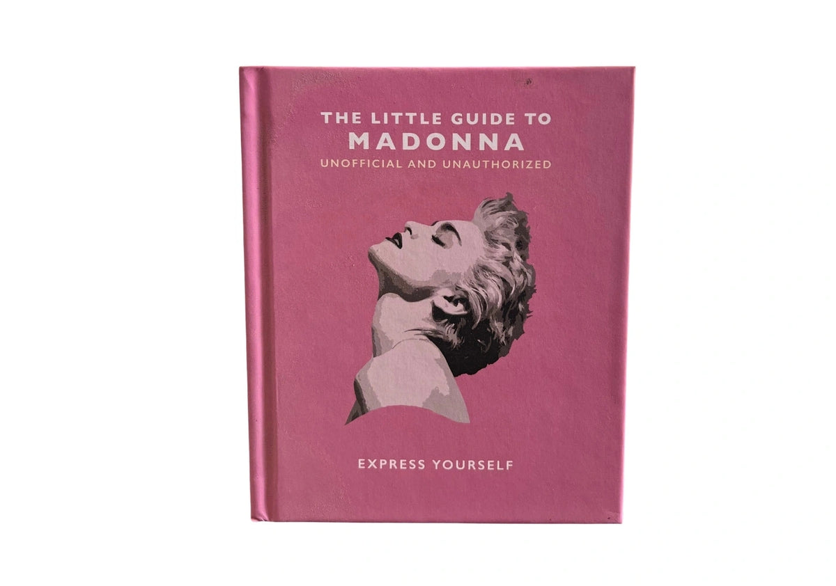 The Little Guide to Madonna: Express yourself