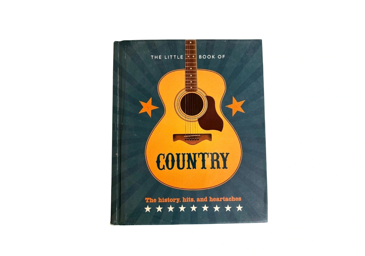 The Little Book of Country: The music’s history, hits, and heartaches (The Little Books of Music, 16)