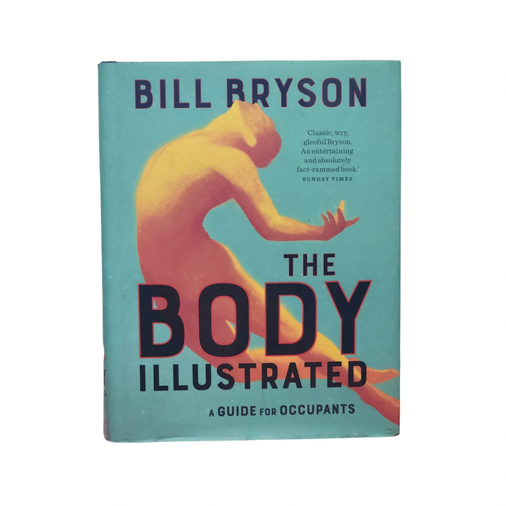 Bill Bryson The Body - Illustrated /anglais
